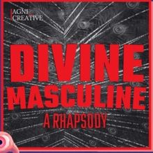 Review: DIVINE MASCULINE: A RHAPSODY at Théâtre De La Nouvelle Scène during Ottawa