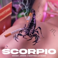 Moody Jones & Santino Le Saint Release 'SCORPIO'