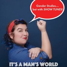 Lena Moy-Borgen's IT'S A MAN'S WORLD To Return To Don't Tell Mama in February