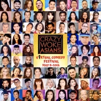 Celebrate Asian Heritage Month With CRAZY WOKE ASIANS Virtual Comedy Festival May…