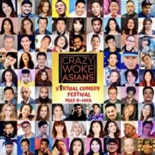 Celebrate Asian Heritage Month With CRAZY WOKE ASIANS Virtual Comedy Festival May…