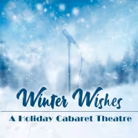 Theatre West to Present WINTER WISHES - A HOLIDAY CABARET THEATRE in December