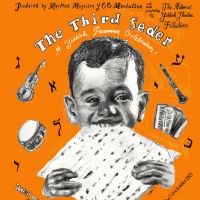 National Yiddish Theatre Folksbiene Co-Presents THE THIRD SEDER: A Yiddish Passover…