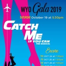 WYO Presents Gala Performance of CATCH ME IF YOU CAN