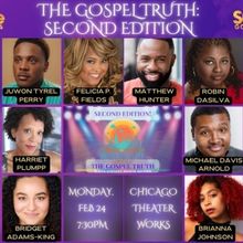 THE GOSPEL TRUTH: SECOND EDITION Celebrates Black History Month