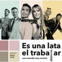 ES UNA LATA EL TRABAJAR prepara su estreno en Madrid