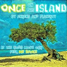 The Ritz Theatre Company Celebrates Reopening With ONCE ON THIS ISLAND