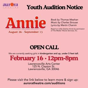 Aurora Theatre Announces ANNIE Youth Auditions, Workshops
