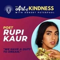 Listen: Rupi Kaur Kicks Off Season 3 of THE ART OF KINDNESS Podcast