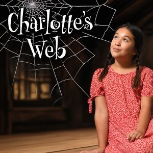 CHARLOTTE'S WEB to be Presented at Stages Theatre Company