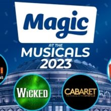 CABARET, WICKED, and More Join MAGIC AT THE MUSICALS; Plus Hosts Announced!