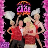 Fairfield Center Stage to Present LA CAGE AUX FOLLES in September