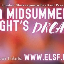 East London Shakespeare Festival Will Tour A MIDSUMMER NIGHT'S DREAM Across 23 Parks