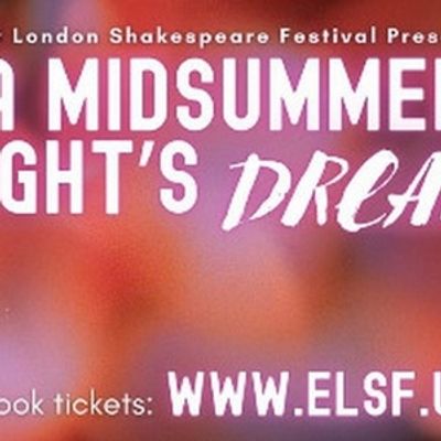 East London Shakespeare Festival Will Tour A MIDSUMMER NIGHT'S DREAM Across 23 Parks