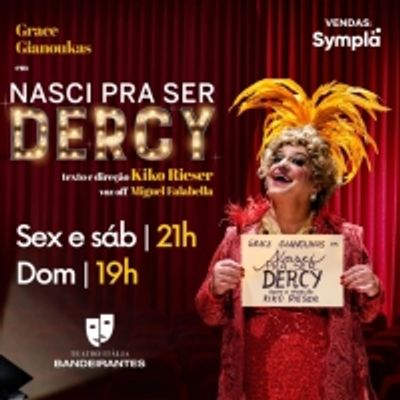 Grace Gianoukas Pays Homage to Dercy Goncalves in the Monologue NASCI PRA SER DERCY