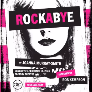 Canadian Premiere Of ROCKABYE By Joanna Murray-Smith Comes to Factory Theatre in…
