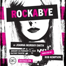 Canadian Premiere Of ROCKABYE By Joanna Murray-Smith Comes to Factory Theatre in Janu