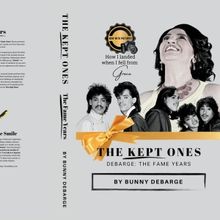Bunny DeBarge Releases Newly Revised Memoir THE KEPT ONES: DEBARGE, THE FAME YEARS