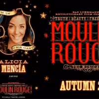 Alicia Mencía formará parte del elenco de MOULIN ROUGE en el West End