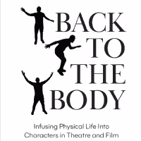 New Book Urges Performers To Get BACK TO THE BODY