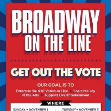 CAMA Presents BROADWAY ON THE LINE - Get Out The Vote!