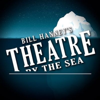 TITANIC to Continue Theatre By The Sea's 93rd Season