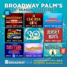 A CHORUS LINE, JERSEY BOYS & More Announced for Broadway Palm's 30th Anniversary Seas