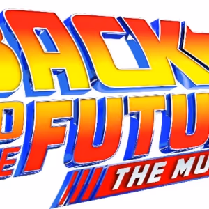 Tickets Now on Sale for BACK TO THE FUTURE: THE MUSICAL in St. Louis