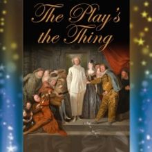 THE PLAY'S THE THING to Open in May at Theatre 40
