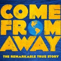 COME FROM AWAY Announces A Final Extension In Melbourne Until 21 March 2020