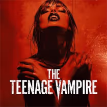 Photos: THE TEENAGE VAMPIRE Trailer Arrives for Digital Release