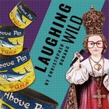 Mary Bacon, Dan Butler Lead Dorset Theatre Festival's LAUGHING WILD Outdoors