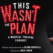 Review: THIS WASN'T THE PLAN at Thistle Hall as part of the Fringe Festival