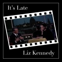 Liz Kennedy Releases “It's Late” Single From Past Album 'Nothing Like An Angel'