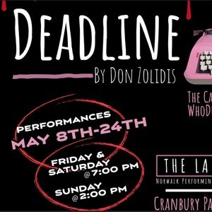 Review: DEADLINE at Norwalk Performing Arts Lab