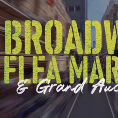 2026 Broadway Flea Market & Grand Auction- A Full Guide