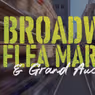 2026 Broadway Flea Market & Grand Auction- A Full Guide