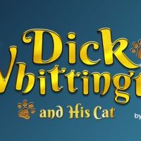 DICK WHITTINGTON AND HIS CAT Will Be Performed at Watford Palace Theatre