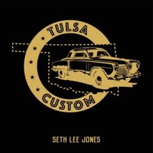 Horton Records to Release 'Tulsa Custom' Album From Guitarist Seth Lee Jones
