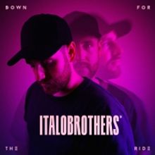 Italobrothers Release Catchy New Single 'Down For The Ride'