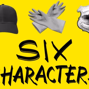 Spotlight: SIX CHARACTERS at LCT3