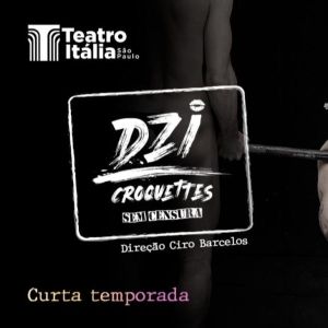 Discover the Revolutionary Spirit of the Musical DZI CROQUETTES SEM CENSURA That is Coming to São Paulo