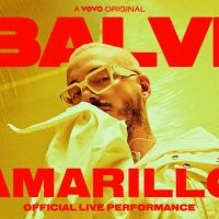 Vevo and J Balvin Release Official Live Performance of 'Amarillo'