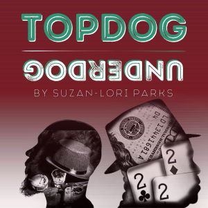 TOPDOG/UNDERDOG Trenton Premiere to be Presented at Passage Theatre Company