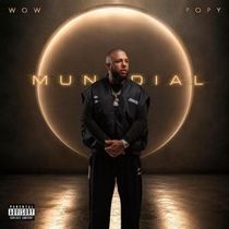 Wow Popy to Release MUNDIAL Album With Farruko, Tito El Bambino