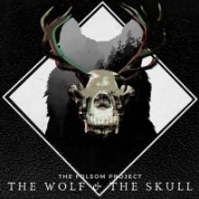 The Folsom Project&nbsp;Releases Their Debut Cinematic Concept Album THE WOLF & THE SKULL