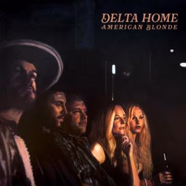 American Blonde to Release Six-Song EP DELTA HOME Photo
