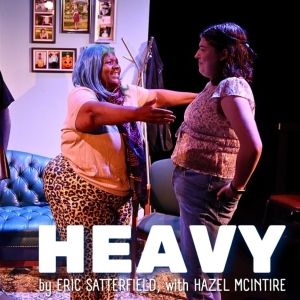 Review: HEAVY at Greenfinch Theater And Dive Bar is a Weighty Look at Obesity