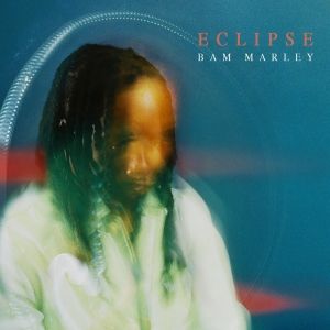 Bam Marley Shares New Single 'Eclipse'