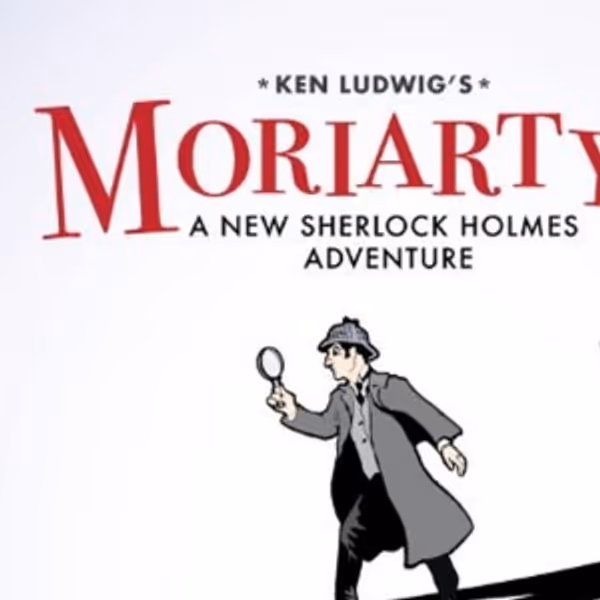 Ken Ludwig's MORIARTY: A NEW SHERLOCK HOLMES ADVENTURE to Open Arrow Rock Lyceum Thea Photo
